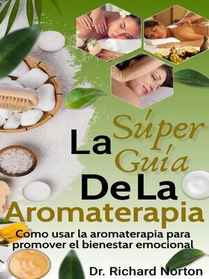 cover image of La Súper Guía De La Aromaterapia